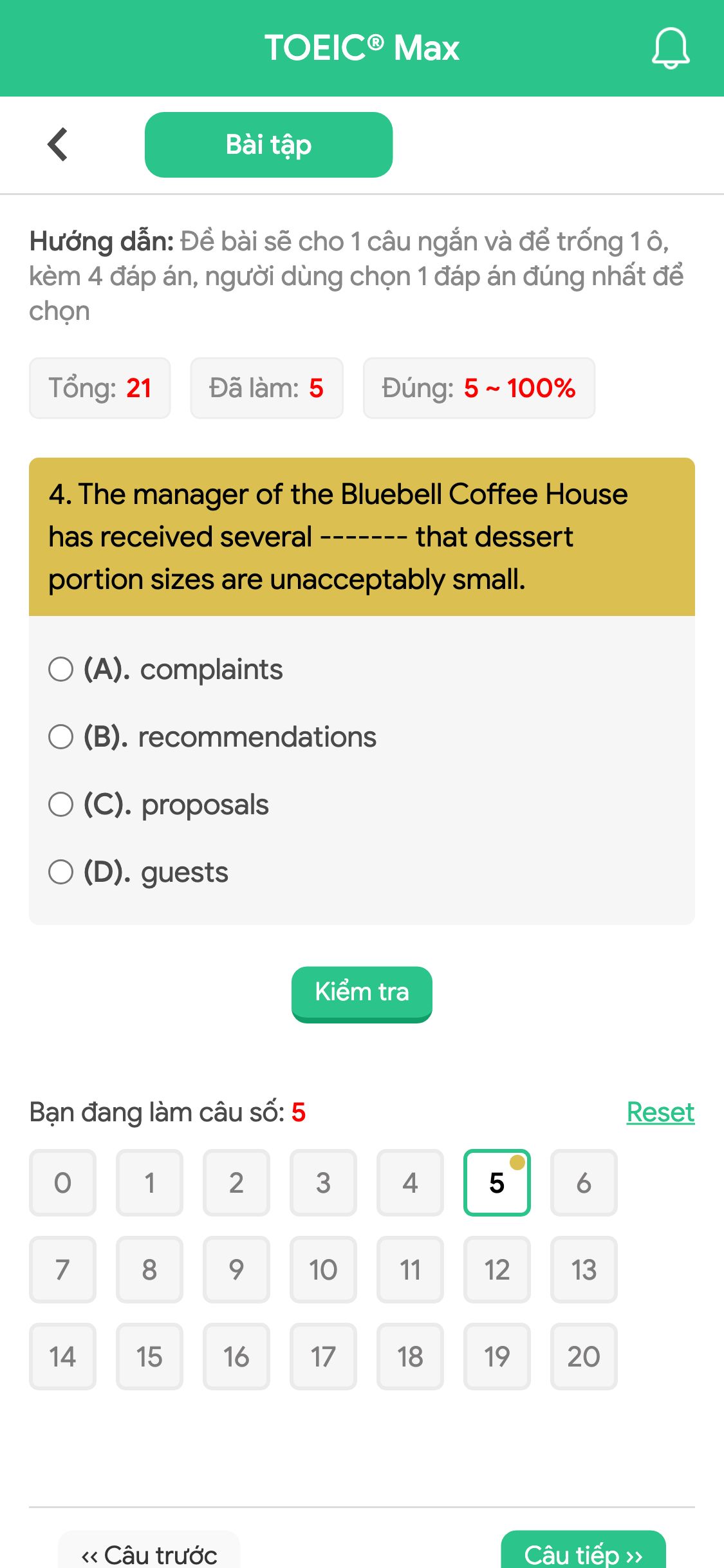 4. The manager of the Bluebell Coffee House has received several ------- that dessert portion sizes are unacceptably small.