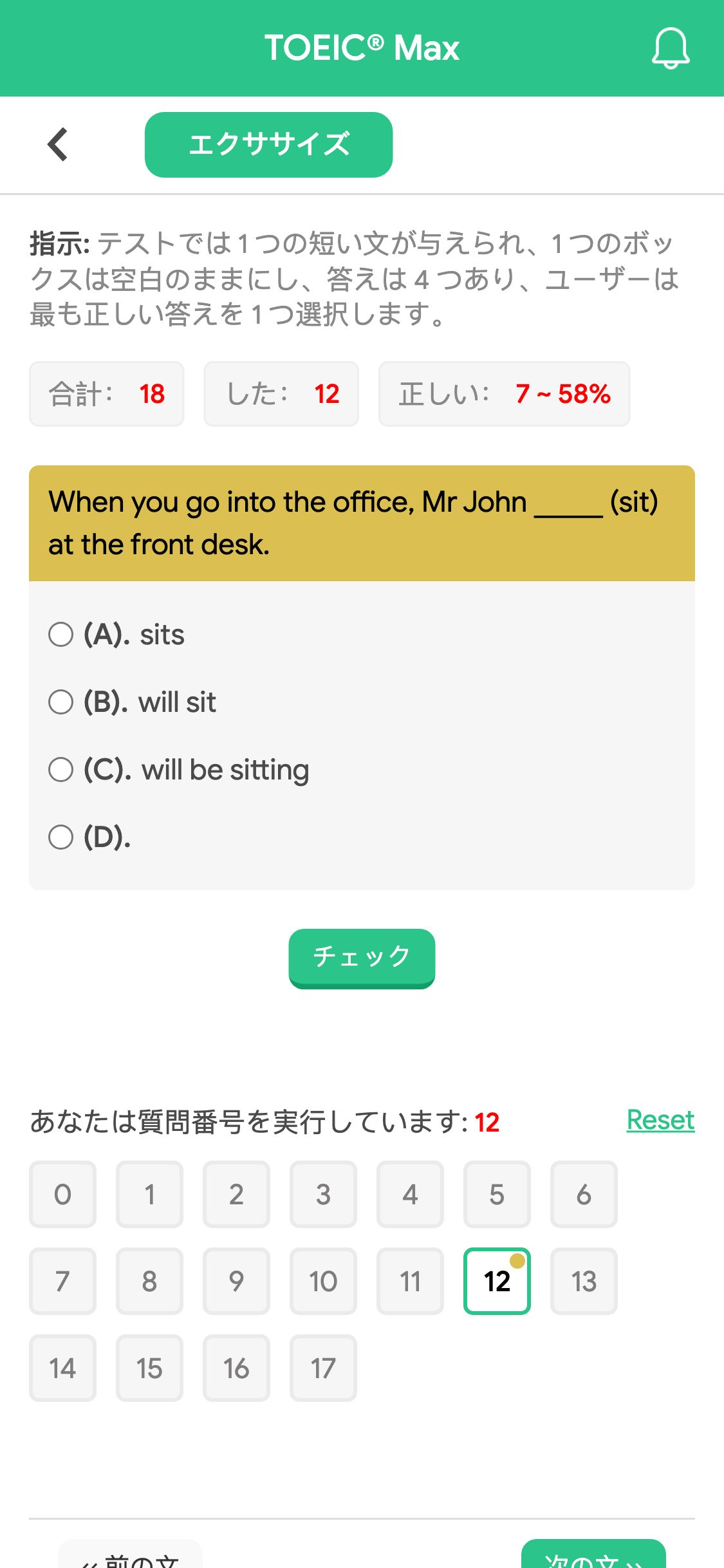 When you go into the office, Mr John _____ (sit) at the front desk.