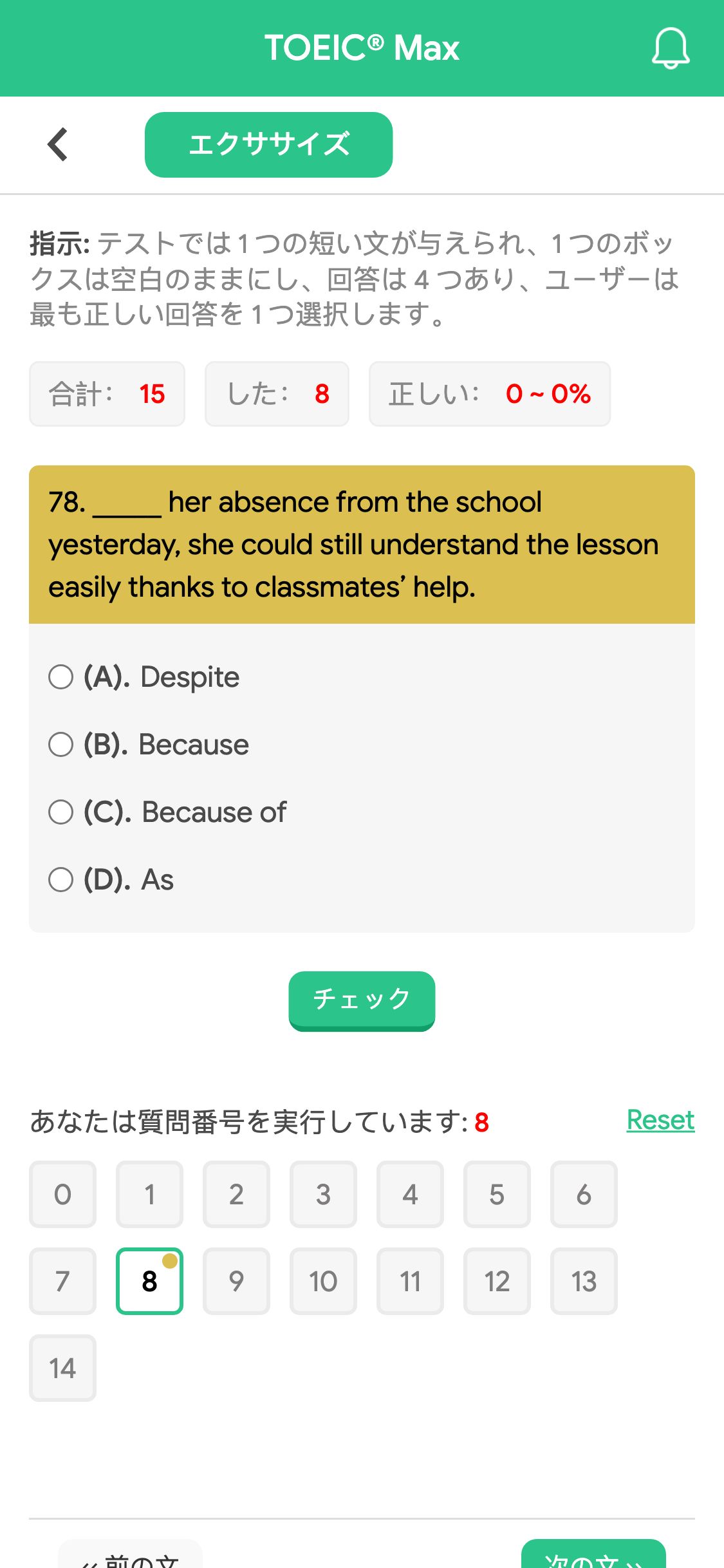 78. _____ her absence from the school yesterday, she could still understand the lesson easily thanks to classmates’ help.